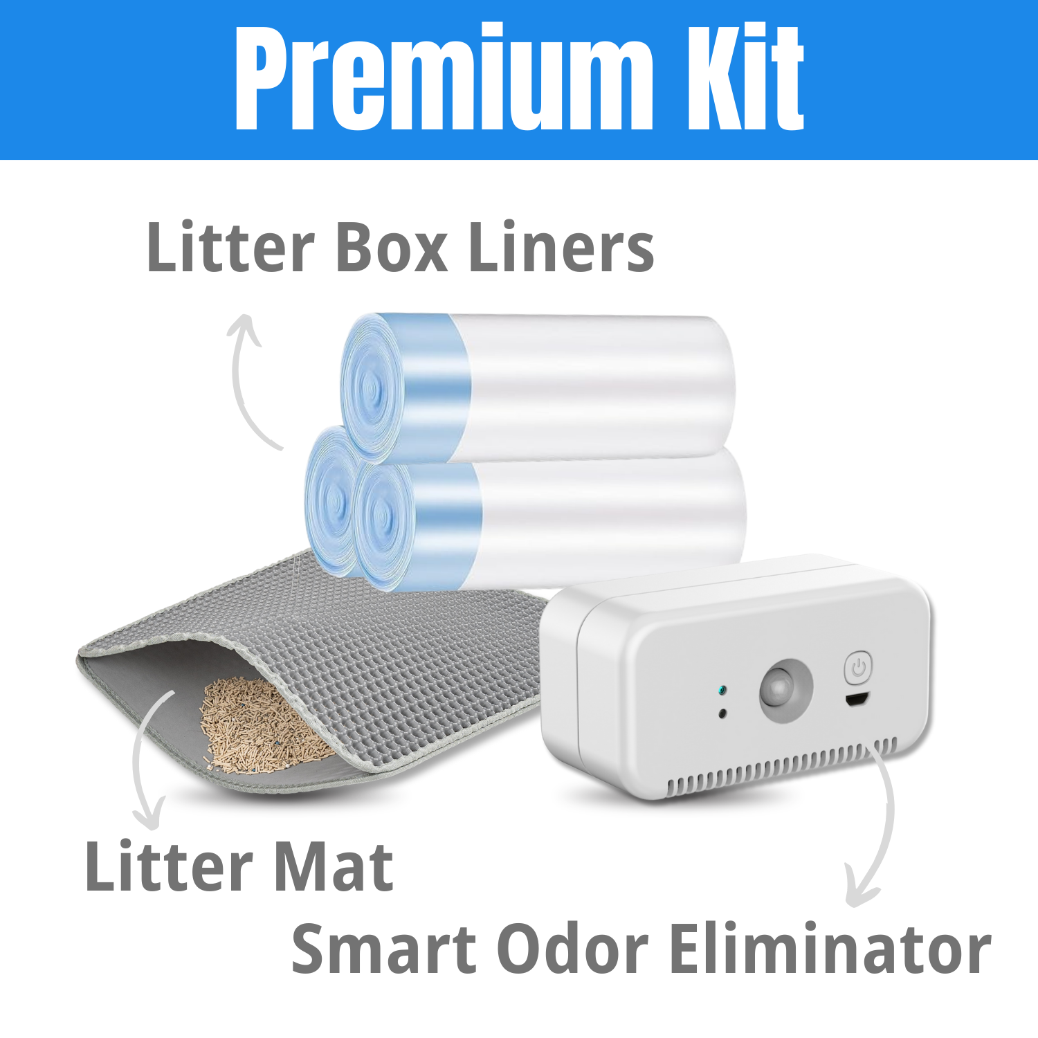 Premium Kit (includes litter mat, liners & odor eliminator)
